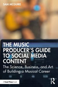 Cover image for The Music Producer's Guide to Social Media Content