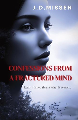 Confessions from a Fractured Mind