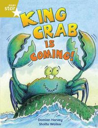 Cover image for Rigby Star Independent Year 2 Gold Fiction King Crab Is Coming!