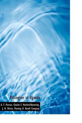 Cover image for Pilkington of Uganda