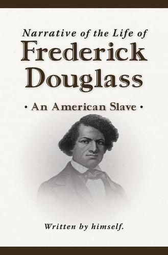 Cover image for Narrative of the Life of Frederick Douglass (New Edition)
