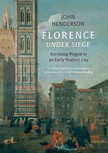 Cover image for Florence Under Siege: Surviving Plague in an Early Modern City