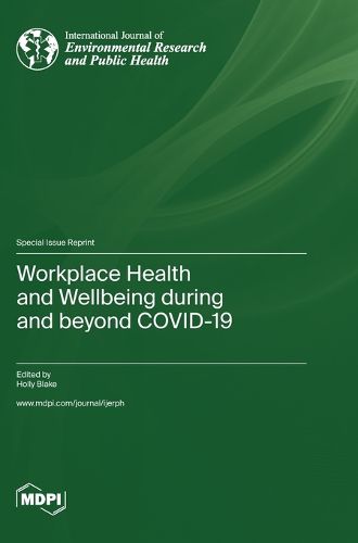 Cover image for Workplace Health and Wellbeing during and beyond COVID-19