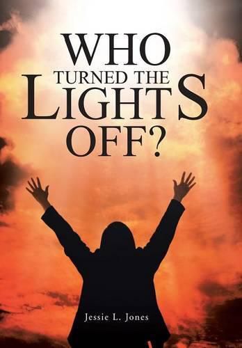 Cover image for Who Turned The Lights Off?