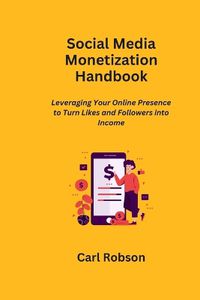 Cover image for Social Media Monetization Handbook