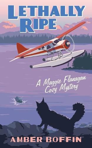 Cover image for Lethally Ripe: Maggie Flanagan Cozy Mystery