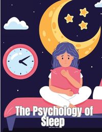 Cover image for The Psychology of Sleep