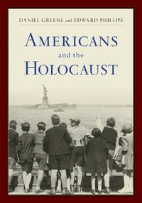 Cover image for Americans and the Holocaust: A Reader