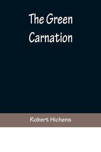 Cover image for The Green Carnation