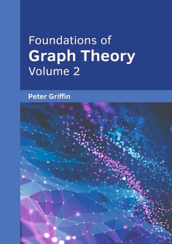 Cover image for Foundations of Graph Theory: Volume 2