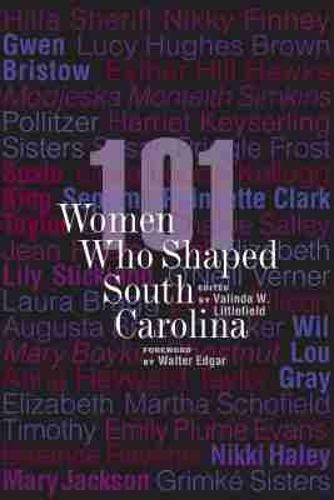 Cover image for 101 Women Who Shaped South Carolina