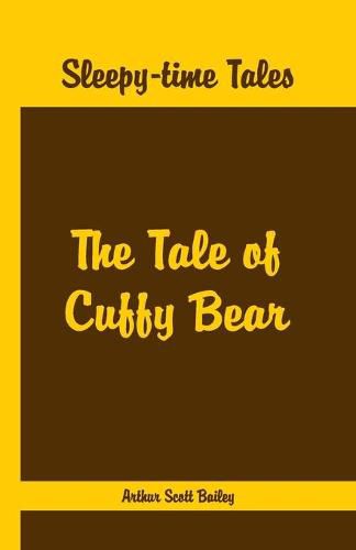 Cover image for Sleepy Time Tales -: The Tale of Cuffy Bear