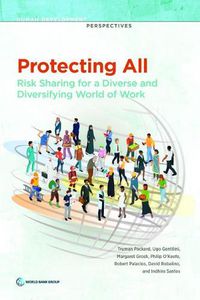 Cover image for Protecting all: risk sharing for a diverse and diversifying world of work