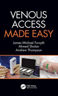 Cover image for Venous Access Made Easy