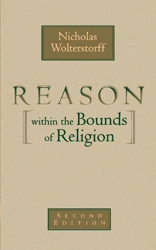 Cover image for Reason within the Bounds of Religion