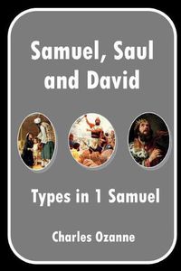 Cover image for Samuel, Saul and David: Types in 1 Samuel