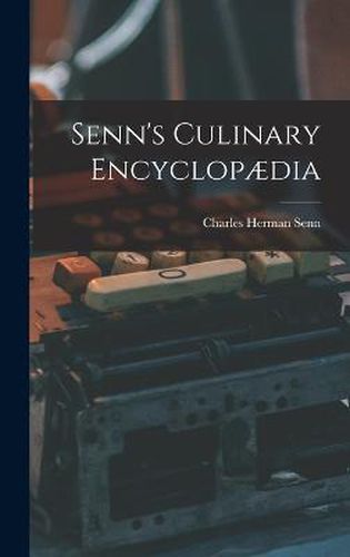 Senn's Culinary Encyclopaedia