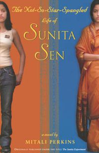 Cover image for The Not-So-Star-Spangled Life of Sunita Sen