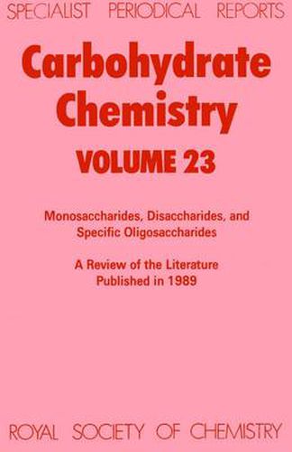 Carbohydrate Chemistry: Volume 23