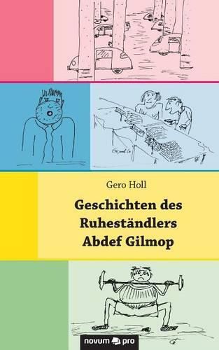 Cover image for Geschichten des Ruhestandlers Abdef Gilmop