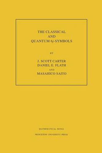 Cover image for The Classical and Quantum 6 J -symbols