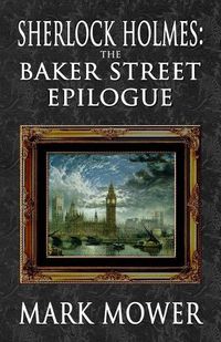 Cover image for Sherlock Holmes - The Baker Street Epilogue