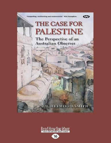 Cover image for The Case for Palestine: The perspective of an Australian observer