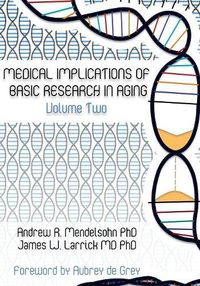 Cover image for Medical Implications of Basic Research in Aging Volume 2