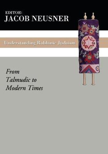 Cover image for Understanding Rabbinic Judaism