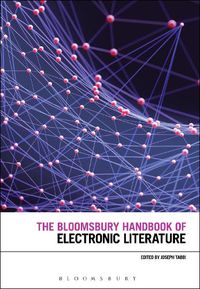 Cover image for The Bloomsbury Handbook of Electronic Literature