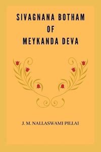 Cover image for Sivagnana Botham of Meykanda Deva