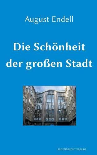 Cover image for Die Schoenheit der grossen Stadt