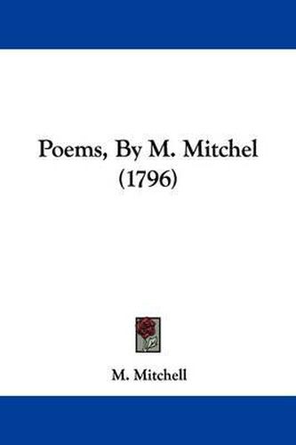 Cover image for Poems, By M. Mitchel (1796)