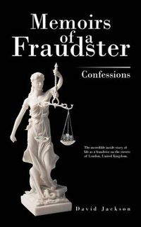 Cover image for Memoirs of a Fraudster: Confessions