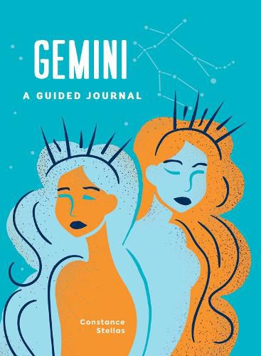 Gemini: A Guided Journal: A Celestial Guide to Recording Your Cosmic Gemini Journey