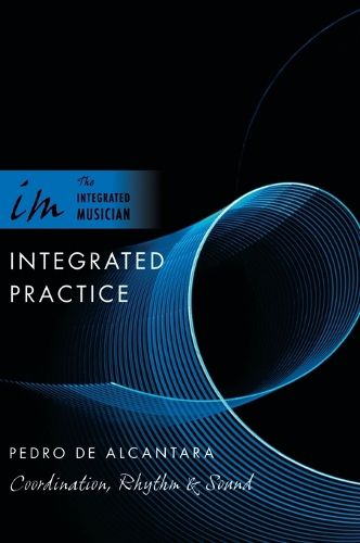 Cover image for Integrated Practice: Coordination, Rhythm & Sound