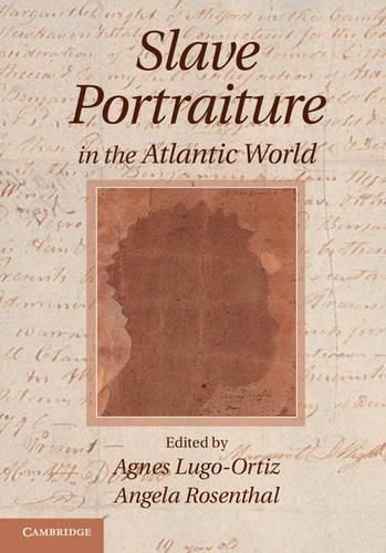 Cover image for Slave Portraiture in the Atlantic World