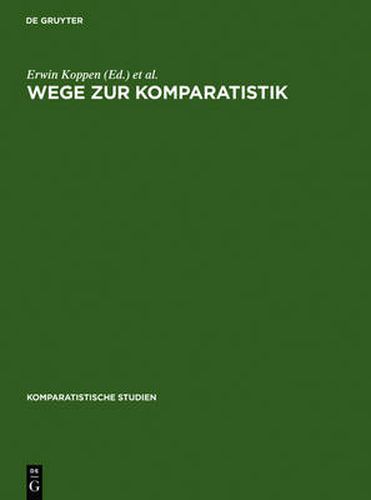 Cover image for Wege Zur Komparatistik: Sonderheft Fur Horst Rudiger Zum 75. Geburtstag