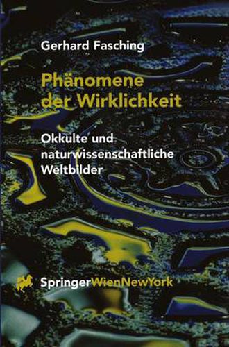 Cover image for Phanomene Der Wirklichkeit: Okkulte Und Naturwissenschaftliche Weltbilder