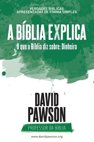 Cover image for A Biblia Explica - O que a Biblia diz sobre Dinheiro