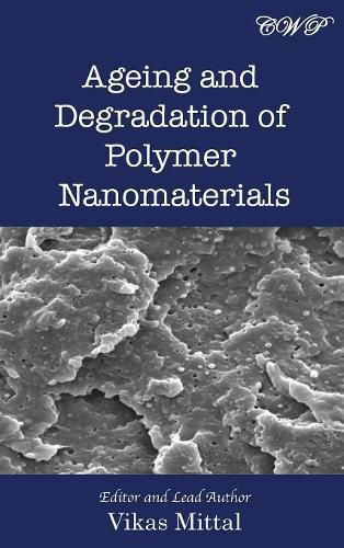 Cover image for Ageing and Degradation of Polymer Nanomaterials