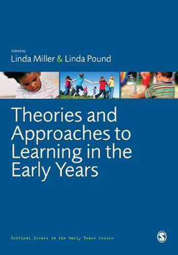 Cover image for Theories and Approaches to Learning in the Early Years