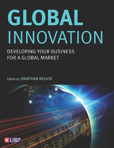 Cover image for Global Innovation: Developing Your Business For A Global Market