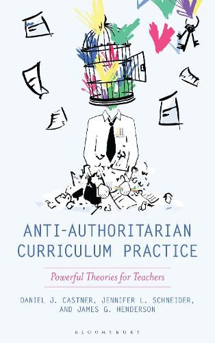 Cover image for Anti-Authoritarian Curriculum Practice