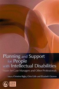 Cover image for Planning and Support for People with Intellectual Disabilities: Issues for Case Managers and Other Professionals