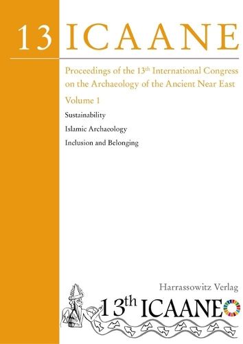 Cover image for Proceedings of the 13th International Congress on the Archaeology of the Ancient Near East