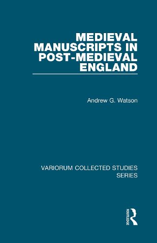 Cover image for Medieval Manuscripts in Post-Medieval England