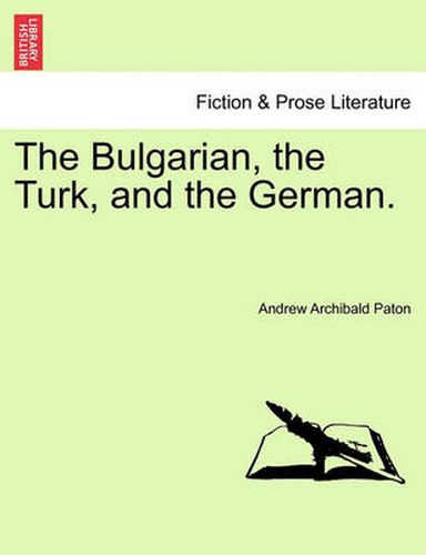 Cover image for The Bulgarian, the Turk, and the German.