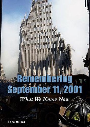 Cover image for Remembering September 11, 2001: What We Know Now