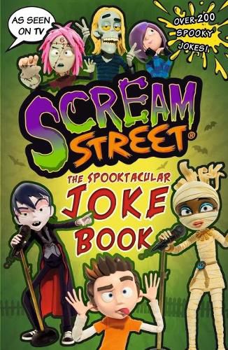 Cover image for Scream Street: The Spooktacular Joke Book